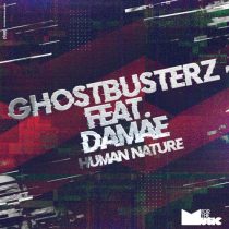 Ghostbusterz – Human Nature Feat. Damae