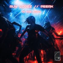 Peerk & Ruy Lopez – In The Night