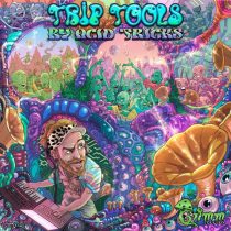 Sigillumz, Acid Tricks – Trip Tools