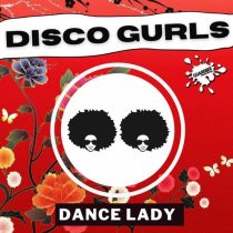 Disco Gurls – Dance Lady