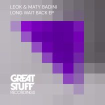 LeoK, Maty Badini – Long Wait Back EP