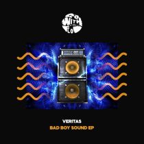 Veritas (UK) – Bad Boy Sound EP
