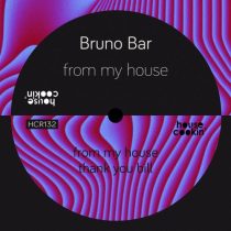 Bruno Bar – From My House