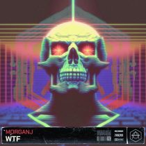 MorganJ – WTF – Extended Mix