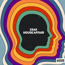 Zsak – House Affair (Extended Mix)