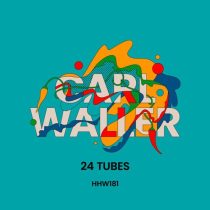 Carl Waller – 24 Tubes (Extended Mix)