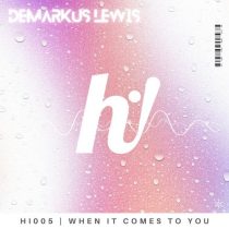 Demarkus Lewis – When It Comes To You