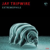 Jay Tripwire – Extremophile