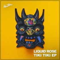Liquid Rose – Tiki Tiki