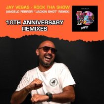 Jay Vegas – Rock Tha Show (10th Anniversary Remixes)