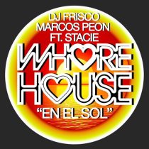 DJ Frisco, Marcos Peon & Stacie – En El Sol feat. Stacie