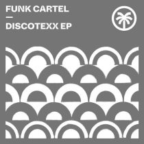 Funk Cartel – Discotexx EP