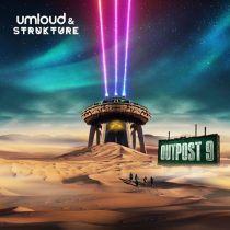 Strukture, Umloud – Outpost 9