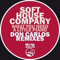 Soft House Company – Don Carlos Remixes