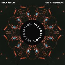 Max Mylo – Pay Attention