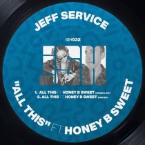 Jeff Service, Honey-B-Sweet – All This ft. Honey-B-Sweet