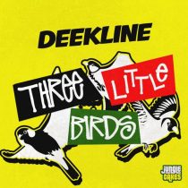 Deekline & Jah Cuzzi – Three Little Birds