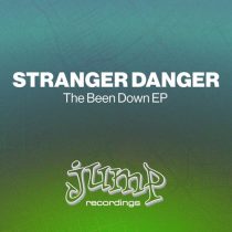 Stranger Danger – The Been Down E.P.