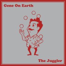 Gene On Earth – The Juggler