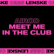 Airod – Meet Me In The Club