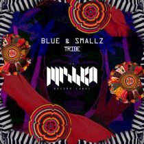 Blue & Smallz – Tribe