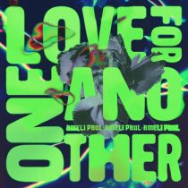 Ameli Paul – Love For One Another
