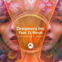 Dreamers inc, M-Sol DEEP – No Quiero Nada