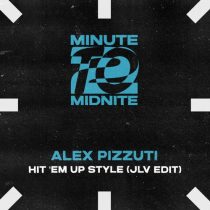 Alex Pizzuti – Hit ‘Em Up Style (Oops!) – JLV Extended Edit