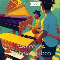 Dany Cohiba – Boogaloo Loco