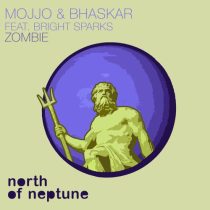 Bright Sparks, Bhaskar & Mojjo – Zombie