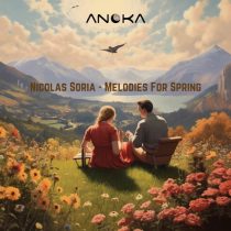 Nicolas Soria – Melodies For Spring (Original Mix)