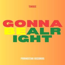 Timbee – Gonna be Alright