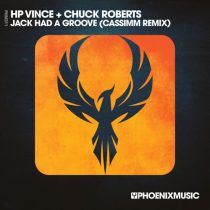 HP Vince, Chuck Roberts & CASSIMM – Jack Had A Groove (CASSIMM Remix)