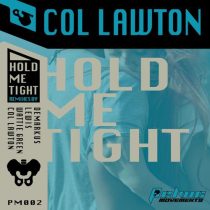 col lawton – Hold Me Tight