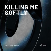 Dallerium & MCN2 – Killing Me Softly