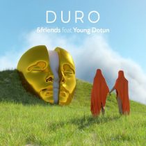 &friends & Young Dotun – Duro