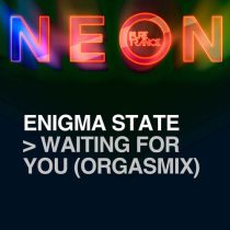 Enigma State – Waiting for You – Orgasmix