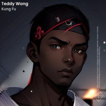 Teddy Wong – Kung Fu