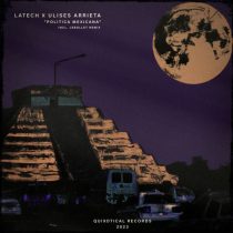 LaTech, Ulises Arrieta – Politica Mexicana