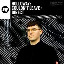 Holloway – Couldn’t Leave / Direct