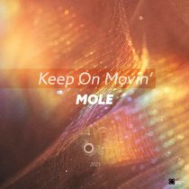 Mole – Keep On Movin’