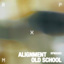 Alignment – Old School