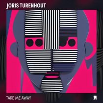 Joris Turenhout – Take Me Away
