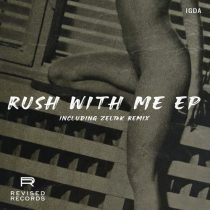 IGDA – Rush With Me EP
