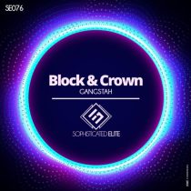 Block & Crown – Gangstah
