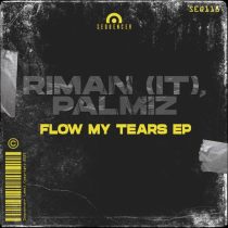 Palmiz, Riman (IT) – Flow My Tears EP