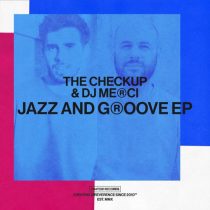 The Checkup & DJ Merci – Jazz and Groove EP