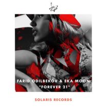 Farid Odilbekov, Eka Moon – Forever 21