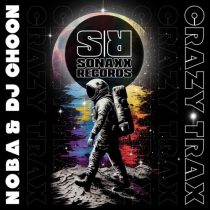 DJ CHOON, N.O.B.A – Crazy Trax