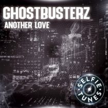 Ghostbusterz – Another Love (Extended Mix)